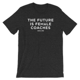 Future is Female COACHES - Heathered Tee - Unisex - Bakline